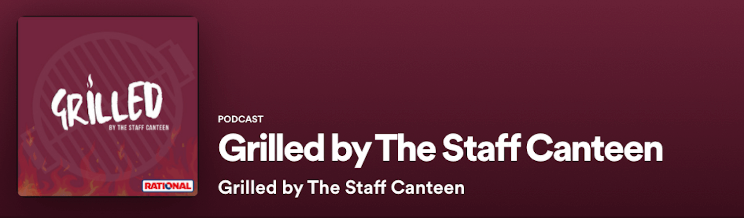 Grilled by The Staff Canteen podcast banner