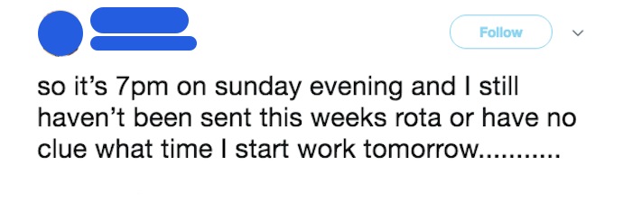 Tweet screenshot reading: 'so it's 7pm on sunday evening and i still haven't been sent this weeks rota'